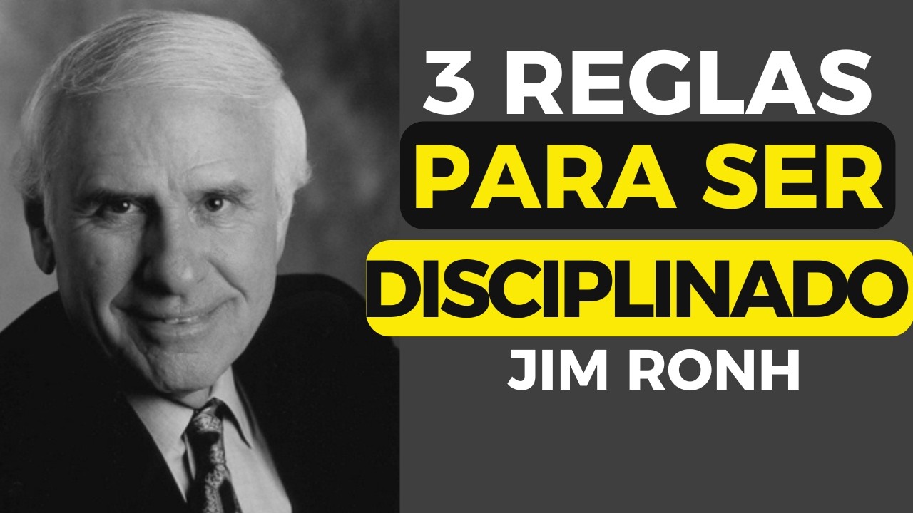 Como SER DISCIPLINADO Jim Rohn | El PODER de la DISCIPLINA - YouTube
