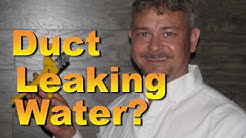 How to Troubleshoot Ductwork Leaking Water!