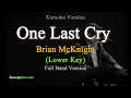 One Last Cry (Brian McKnight) - Lower Key   Full Band Version (Karaoke Version)
