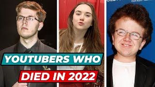 YouTube Stars Who Sadly Died in 2022! (A complete List)