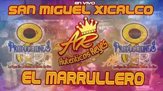 EL MARRULLERO - LOS AUTENTICOS REYES DE LA BANDA EN VIVO