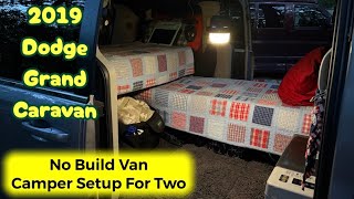 This Is How We Do It!  No build setup for two | 2019 Dodge Grand Caravan