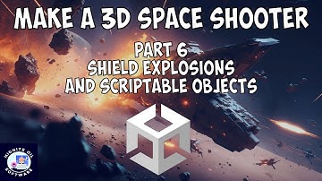 How to Make a 3D Space Shooter Game in Unity - Tutorial Part 6