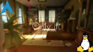 Linux Gaming: Only If [Native]