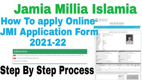 How To Apply Online JMI Application Form 2021-22 Step by step process || Jamia Millia Islamia 2021