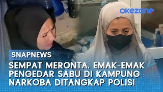 Sempat Meronta, Emak-Emak Pengedar Sabu di Kampung Narkoba Ditangkap Polisi
