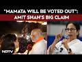 "Mamata Will Be Voted Out!" Amit Shah's Big Claim in Bengal Elections