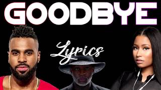 Jason Derulo  Goodbye feat Nicki Minaj U0026 Willy William  