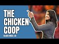 The Chicken Coop