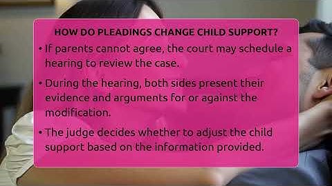 How Do Pleadings Change Child Support? - Get Divorce Answers