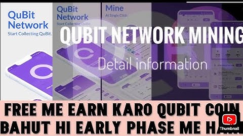 QuBit Network mining full details play store se download kare or Use my referral code : ajarm