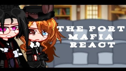 The Port Mafia React to the ADA🍷⚔️||Gacha Club||BSD reacts to Tiktoks||PM&ADA