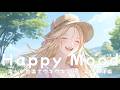 Happy Mood Chill Pop ☀️ This Playlist Feels Like Life Is Finally Fun Again