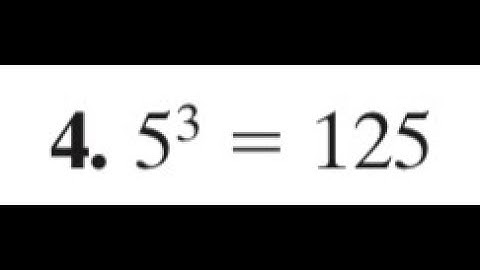 5^3 = 125 write the exponential function in logarithmic form
