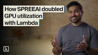 How SPREEAI doubled GPU utilization with Lambda