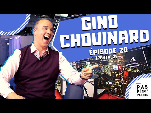 Pas D'Temps À Perdre - Épisode 20 - Gino Chouinard (partie 2)