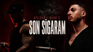 ATİ 242 & BLOK 3 - SON SİGARAM | Remix Night Vibes 2026