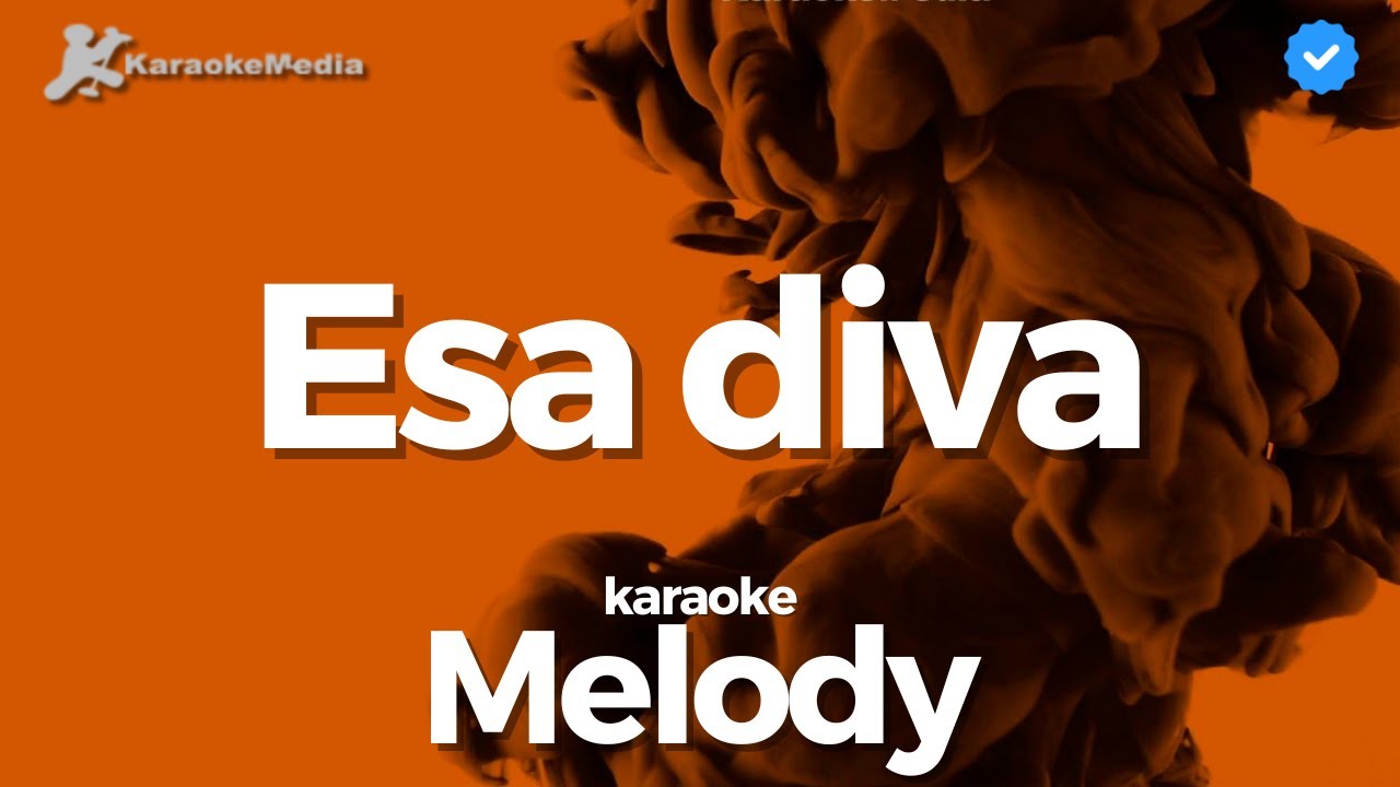 Melody - Esa diva (Karaoke) | Letra instrumental