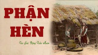 Tổng Hợp Truyện Về Làng Quê Nghèo : PHẬN HÈN | Đặng Trần Huân | Đọc Truyện Kênh Cô Vân