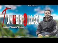 Tumhein dillagi superhit kashmiri version adil lucky