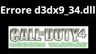 Come risolvere l'errore d3dx9_34.dll in Call of Duty 4 Modern Warfare