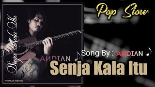 Andian - Senja Kala Itu (My Song)