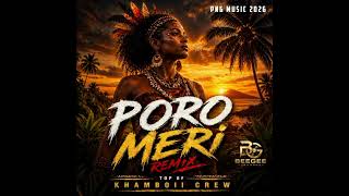 Poro Meri remix 2026  khamboii Crew beegee Recordsdahgee Mp3