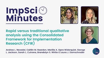 ImpSci Minutes: Rapid versus traditional qualitative analysis using the Consolidated Framework...