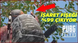 İŞARET FİŞEĞİ %99 ÇIKIYOR - PUBG Lite