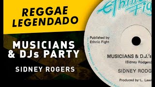 Sidney Rogers  Ians And Djs Party  Legendado  Traduo  Reggae