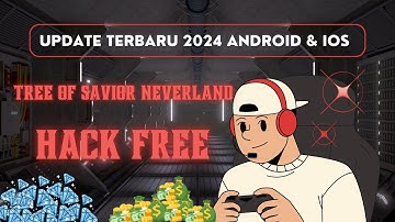 [BEST] Tree of Savior Neverland HACK 🐰 Unlimited Gems 2024 🐰 Update Terbaru Android - iOS.