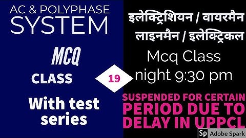 AC & POLYPHASE SYSTEMS , 121 TO 165 MCQ FOR Uppcl tg2 /UPPCL Technician (Line)