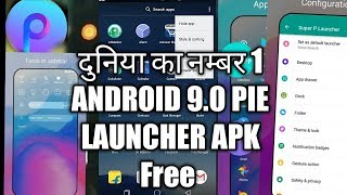 Pie 9.0 Launcher App 2018_19 | worlds best Pie 9.0 Apk screenshot 1