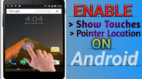 How to show touch pointer on android phone