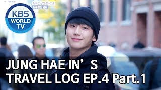 Jung Haein’s Travel Log I 정해인의 걸어보고서 EP.4 Part.1 [ENG/2020.01.25]