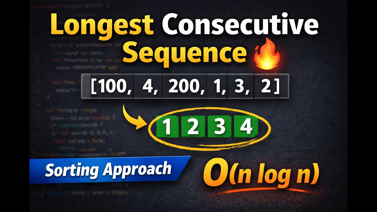 DSA Problem Solving: Longest Consecutive Sequence (Sorting Method ...