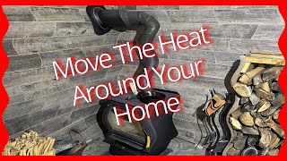 How to circulate hot air from your wood stove
