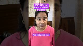 Preschool , play school and Daycare . Comparison and what new parents need to know