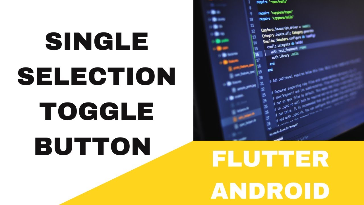 FLUTTER ANDROID - SINGLE SELECTION TOGGLE BUTTON || TUTORIAL - YouTube