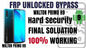 Walton Primo H9 FRP Bypass-(Google Account)
