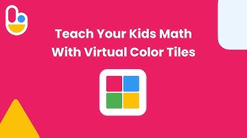 The Smart Way to Teach Your Kids Math with Virtual Color Tiles | Brainingcamp