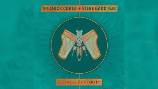 Video thumbnail of "Chick Corea & Steve Gadd - Chinese Butterfly from the new album Chinese Butterfly"