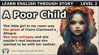 Learn English through story 🍀 level 2 🍀 A Poor Child screenshot 2