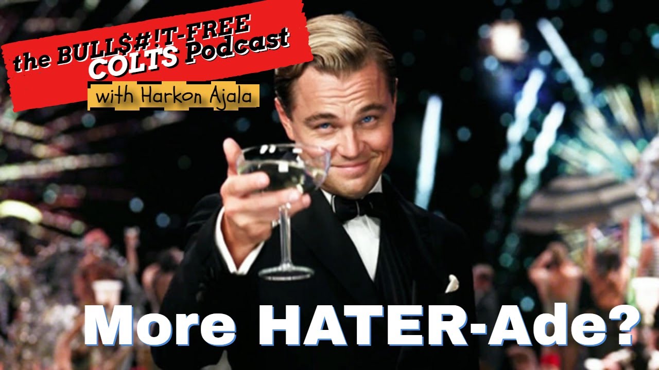I CLOWN Da F*CK Outta BS-Free COLTS Podcast HATERS (2021- Vol. 1) | BS-FREE Colts Podcast |#36