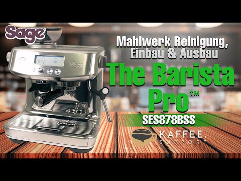 Sage The Barista Pro™ Mahlwerk Reinigung, Einbau & Ausbau