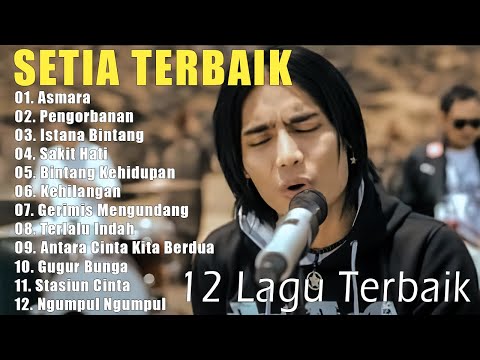 TERBARU | ST12 SETIA BAND FULL ALBUM || FULL ALBUM TERBAIK TERPOPULER