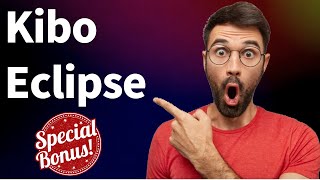 Kibo Eclipse Review - Full & Details