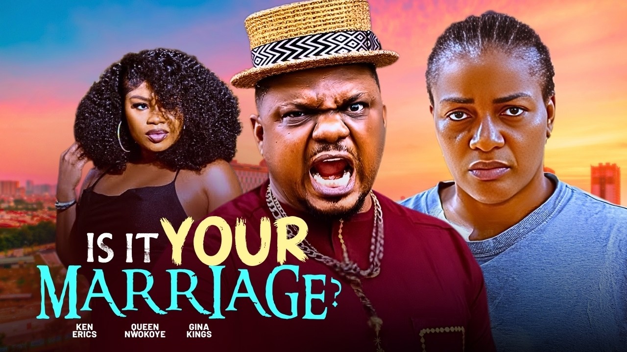 IS IT YOUR MARRIAGE? - 2026 NIGERIAN FILM - KEN ERICS, MARY IGWE