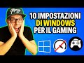 10 IMPOSTAZIONI DI WINDOWS da controllare per MIGLIORARE IL GAMING 🎮🕹️