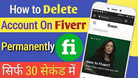 How to Delete Fiverr Account 2022 | Mobile se Fiverr Account kaise delete Kare | Deactivate Account